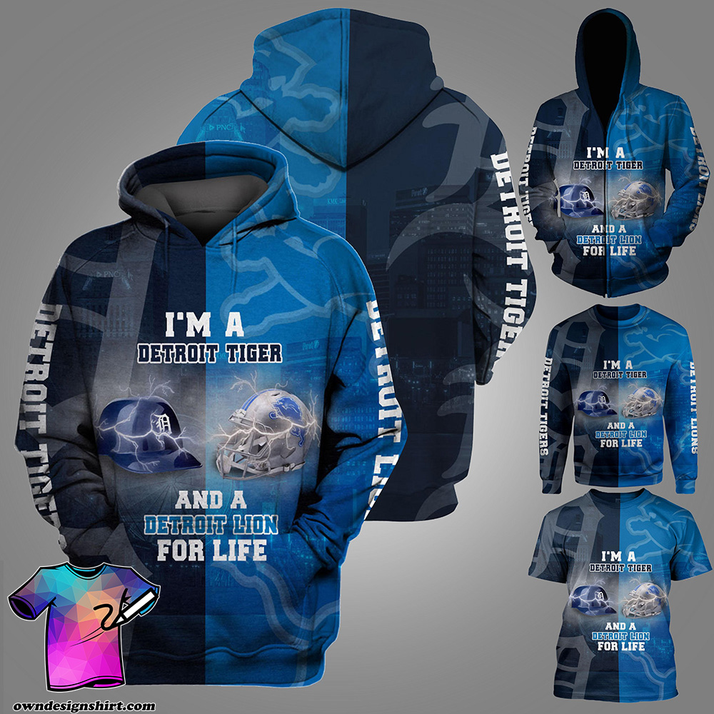 I'm a detroit tigers and a detroit lions for life 3d hoodie