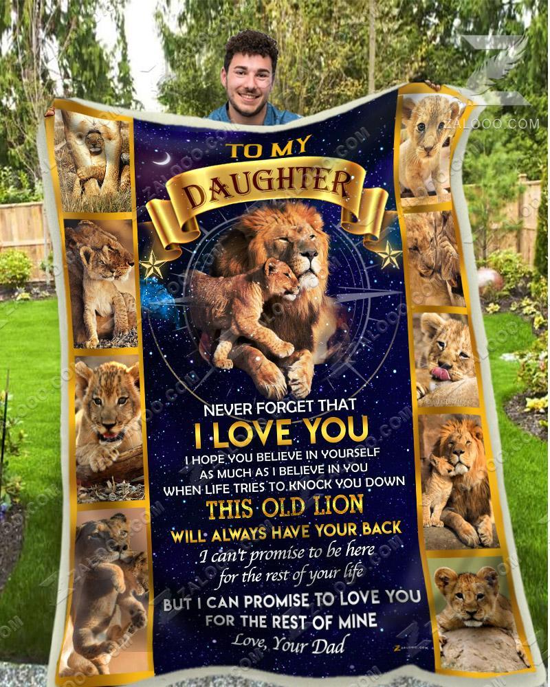 To my daughter never forget that I love you this old lion will always have your back the lion king blanket - maria - 1