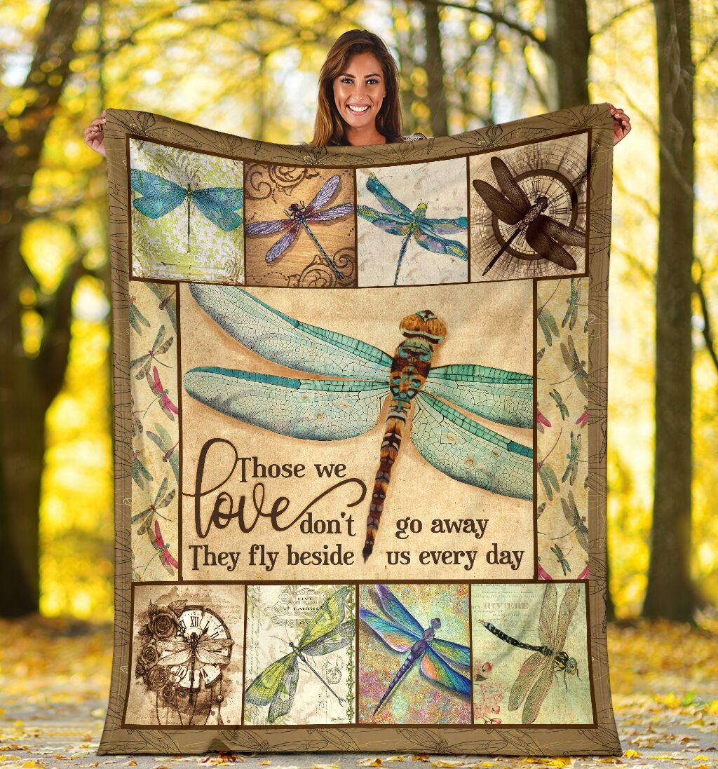 Those we love don't go away they fly beside us every day dragonfly blanket 2