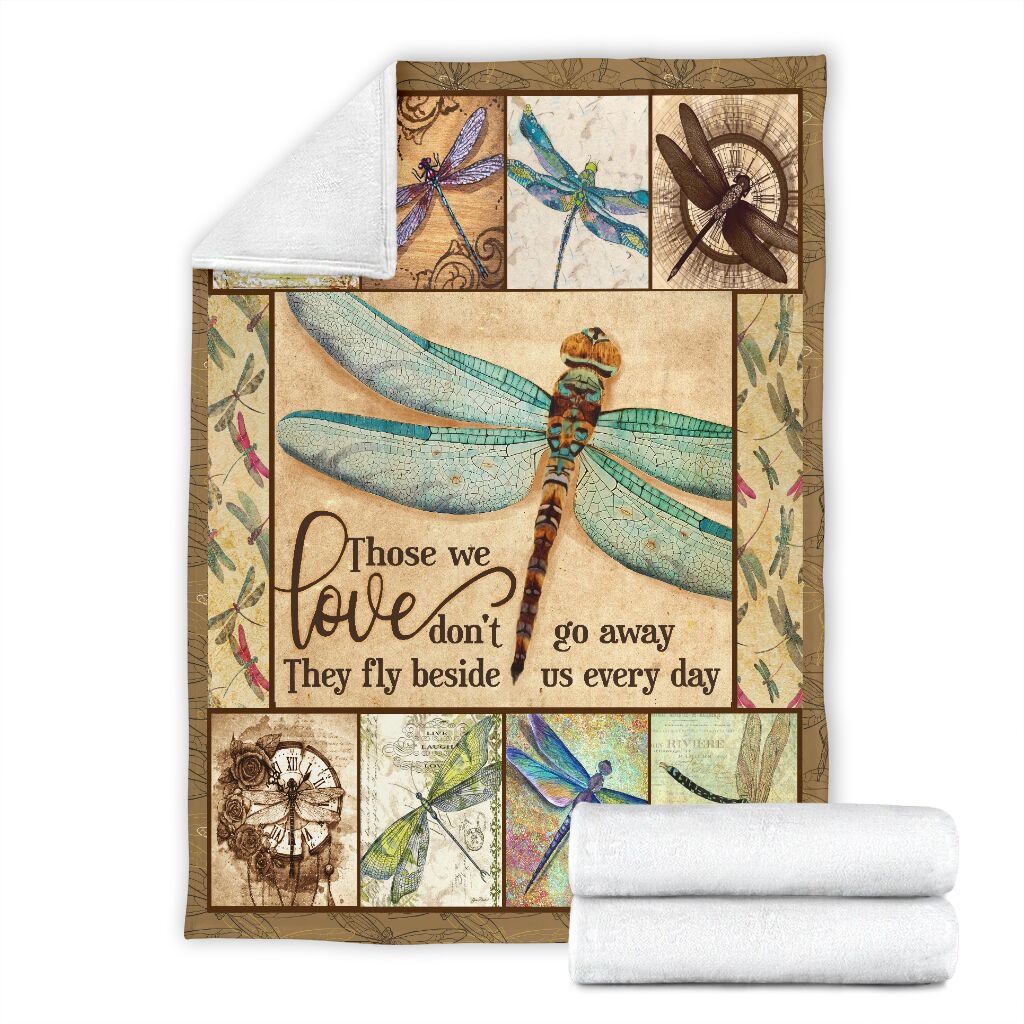 Those we love don't go away they fly beside us every day dragonfly blanket 3