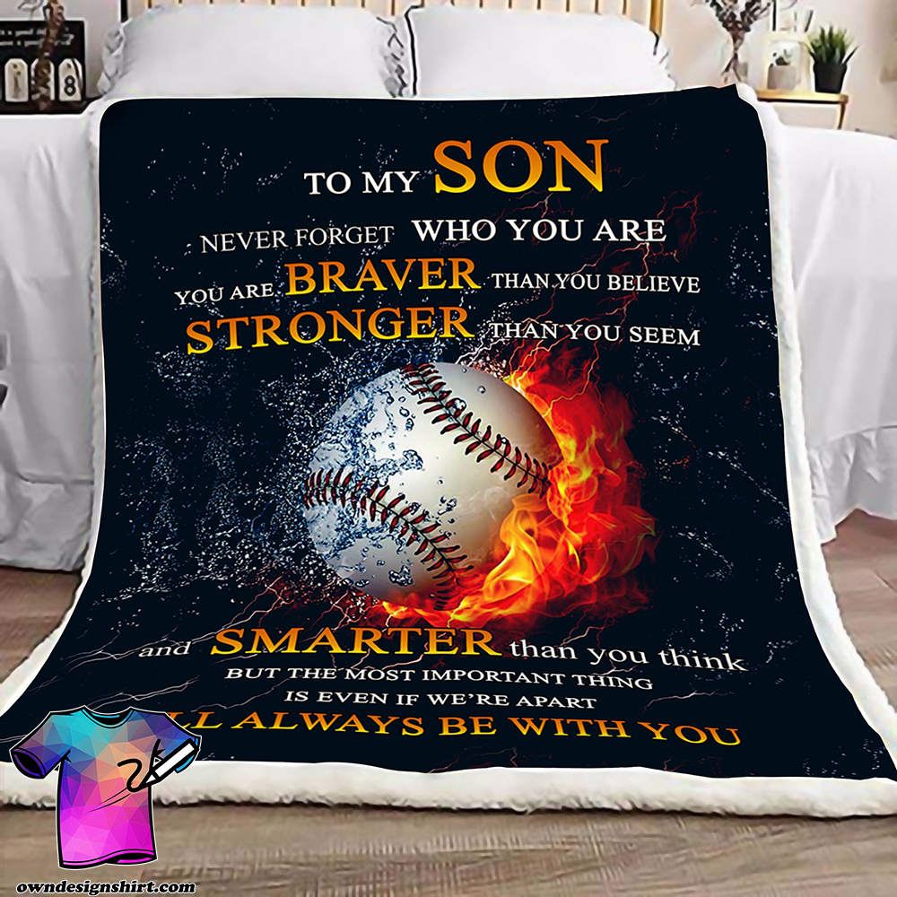To my son never forget who you are baseball blanket