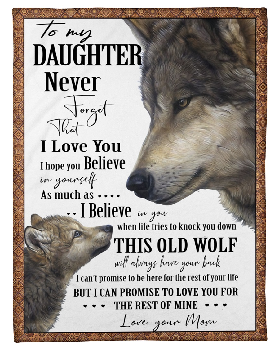 Wolf to my daughter never forget that i love you blanket 1