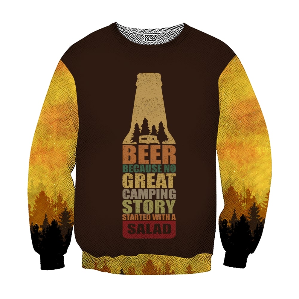 Bear beer because no great camping story with a salad all over printed sweatshirt