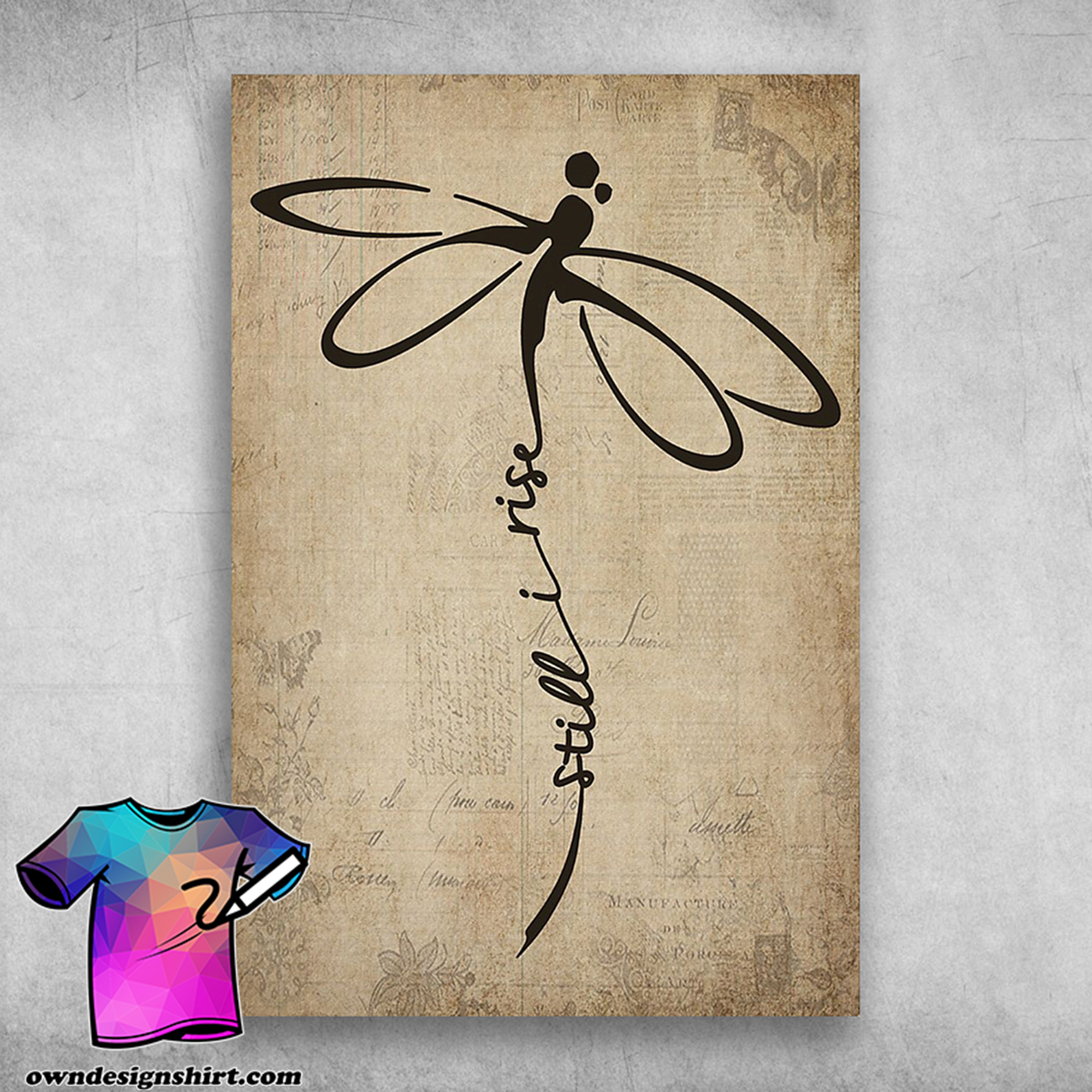 Dragonfly still i rise dragonfly spirit little lamb dragonfly poster