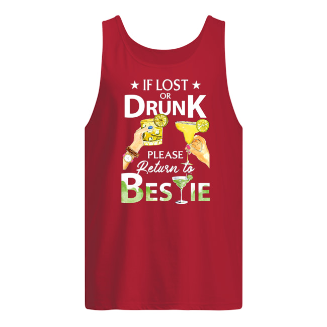 If lost or drunk please return to bestie tank top