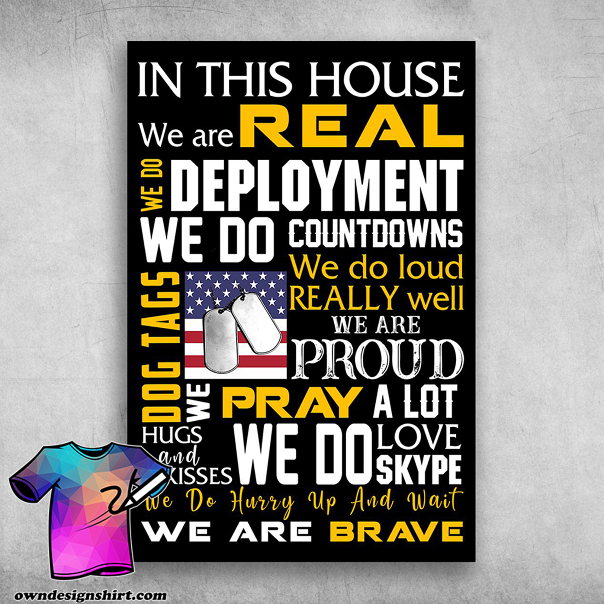 In this house we are real we are brave american army poster