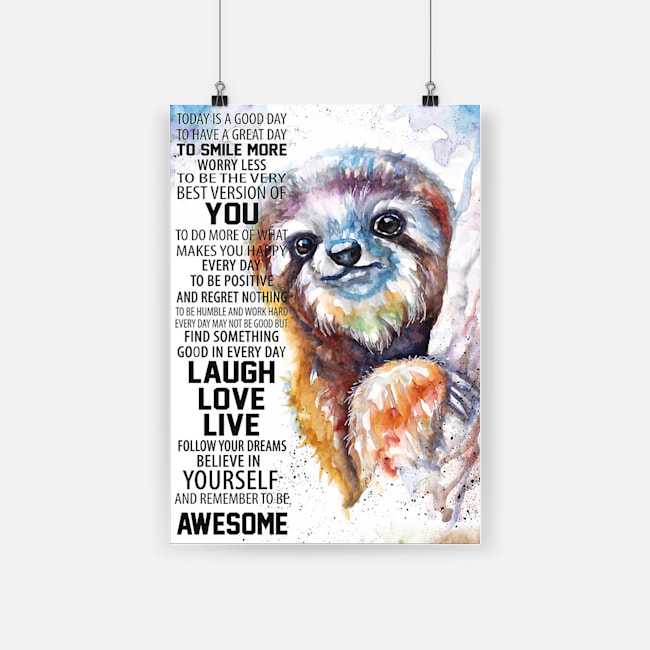 Painting sloth follow your dreams believe in yourself poster 2