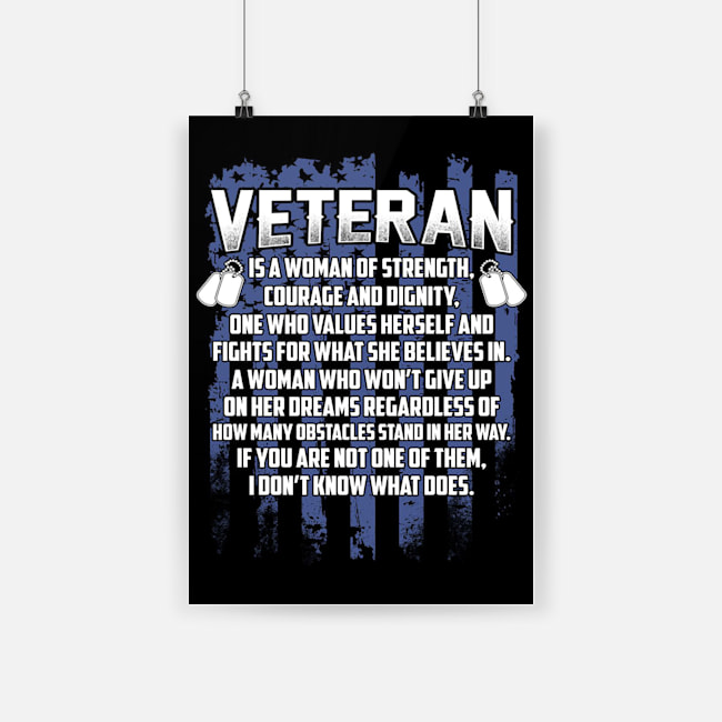 Veteran is a woman of strength courage and dignity poster 1