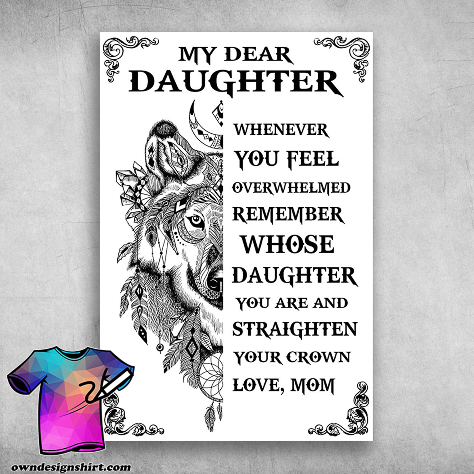 Wolf dream catcher my dear daughter whenever you feel overwhelmed poster