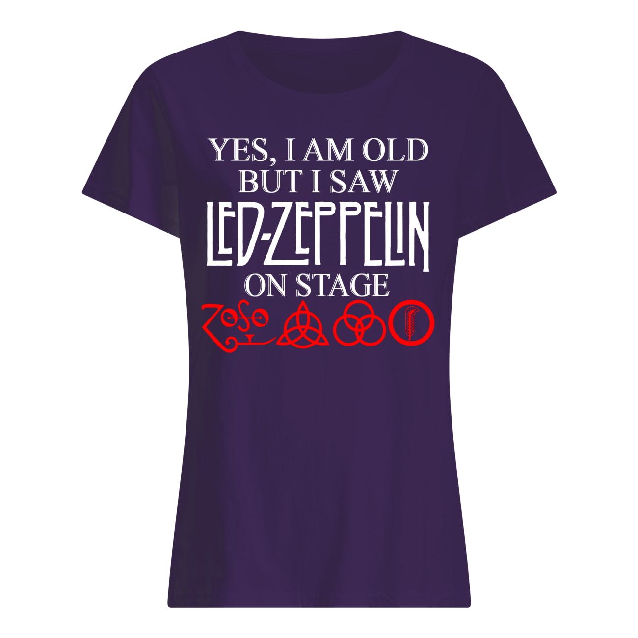 Yes i am old but i saw led-zeppelin on stage womens shirt