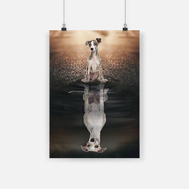 Dog whippet believe in yourself poster 4