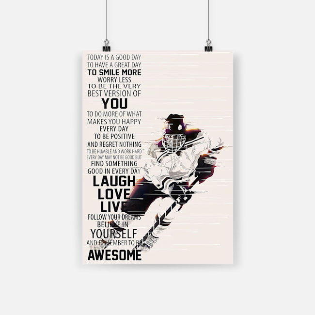 Today is a good to have a great day to smiles hockey poster 1
