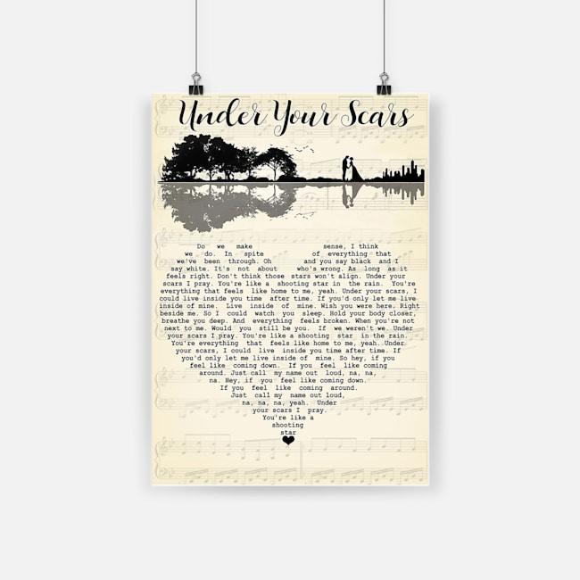 Under your scars guitar song lyrics poster 1