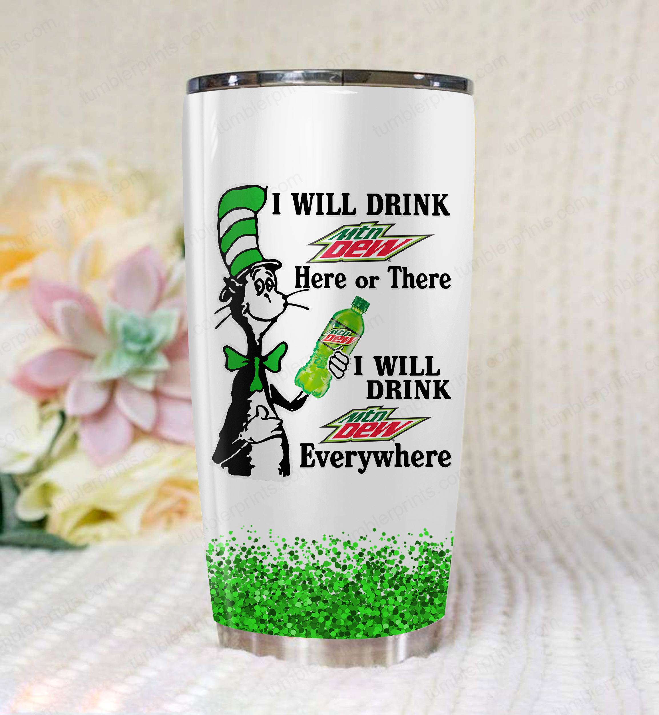 Dr seuss i will drink mountain dew full over printed tumbler 1