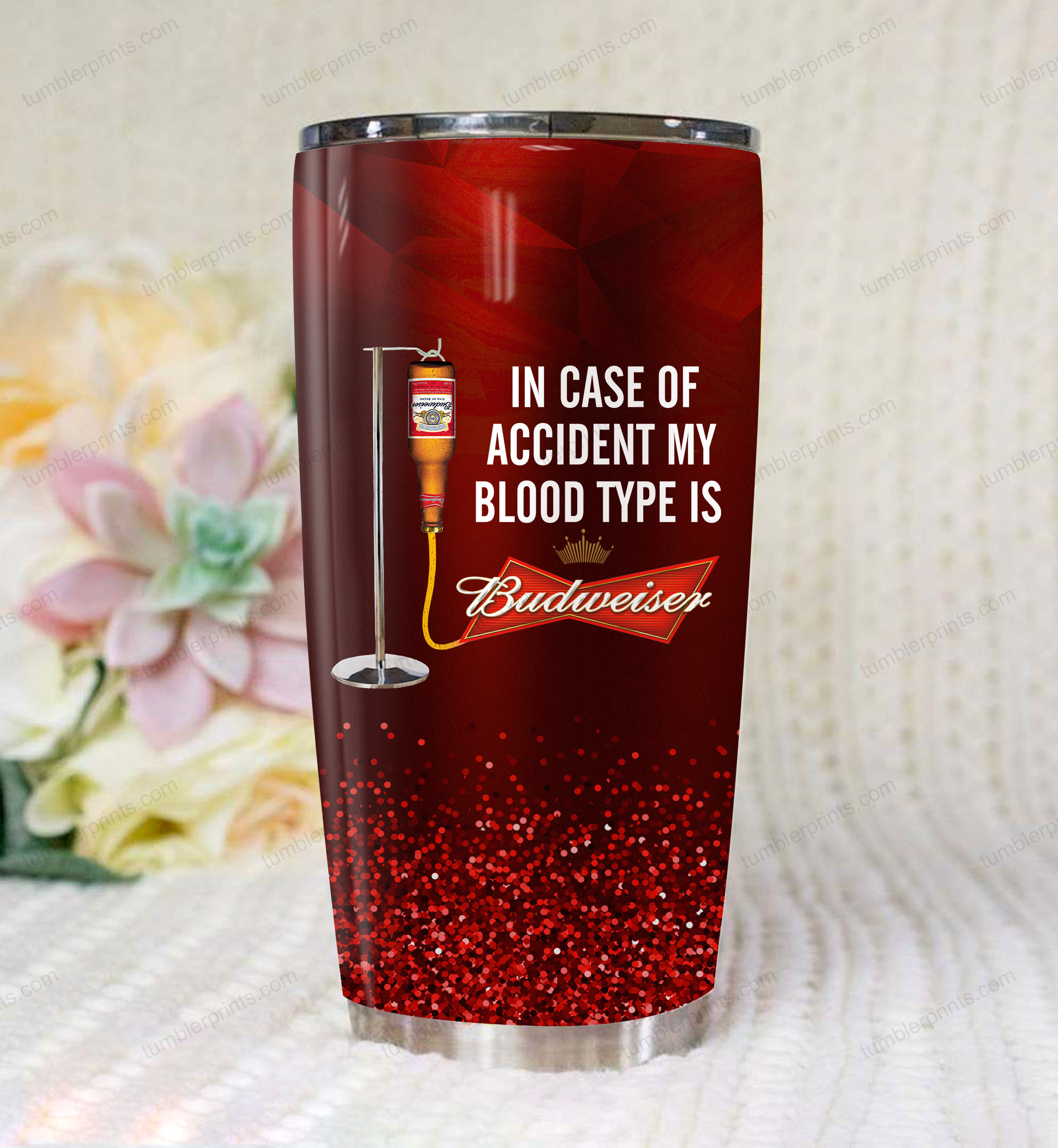 In case of an accident my blood type is budweiser full printing tumbler 3