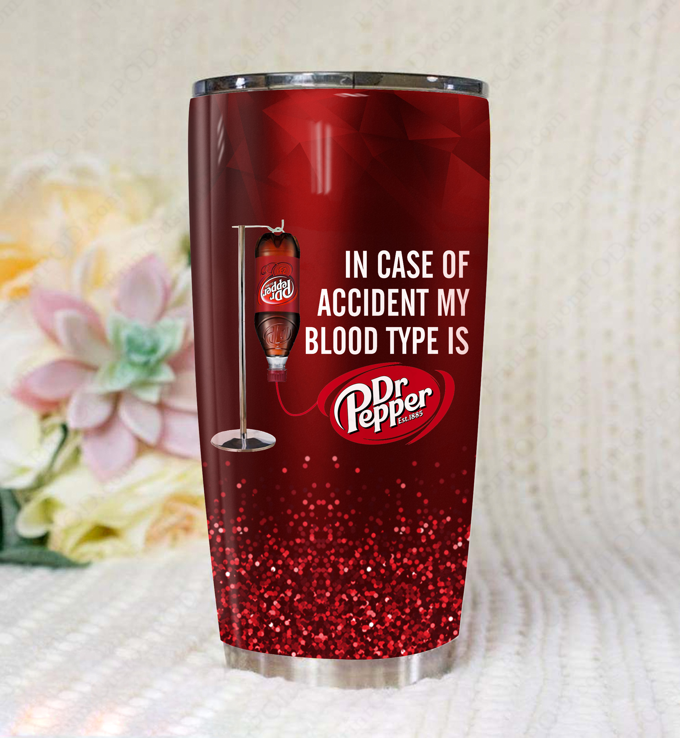 In case of an accident my blood type is dr pepper full over print tumbler 1