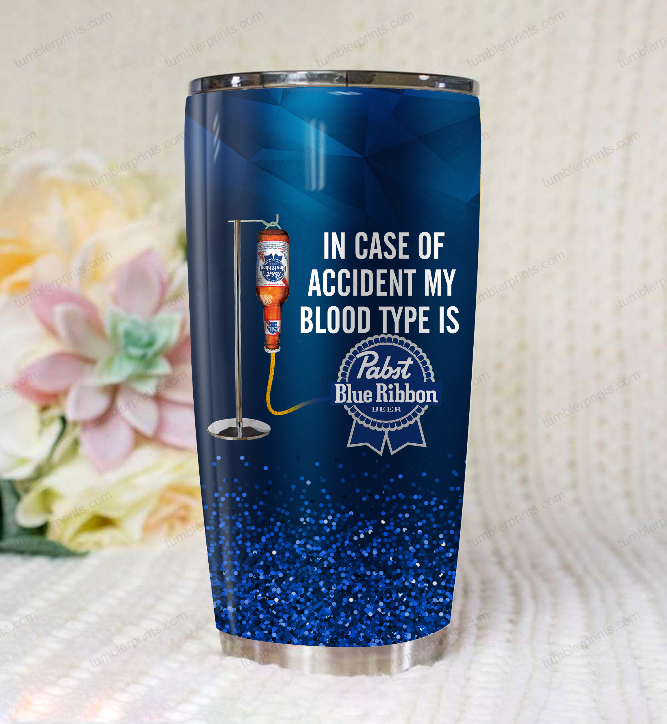 In case of an accident my blood type is pabst blue ribbon full printing tumbler 2
