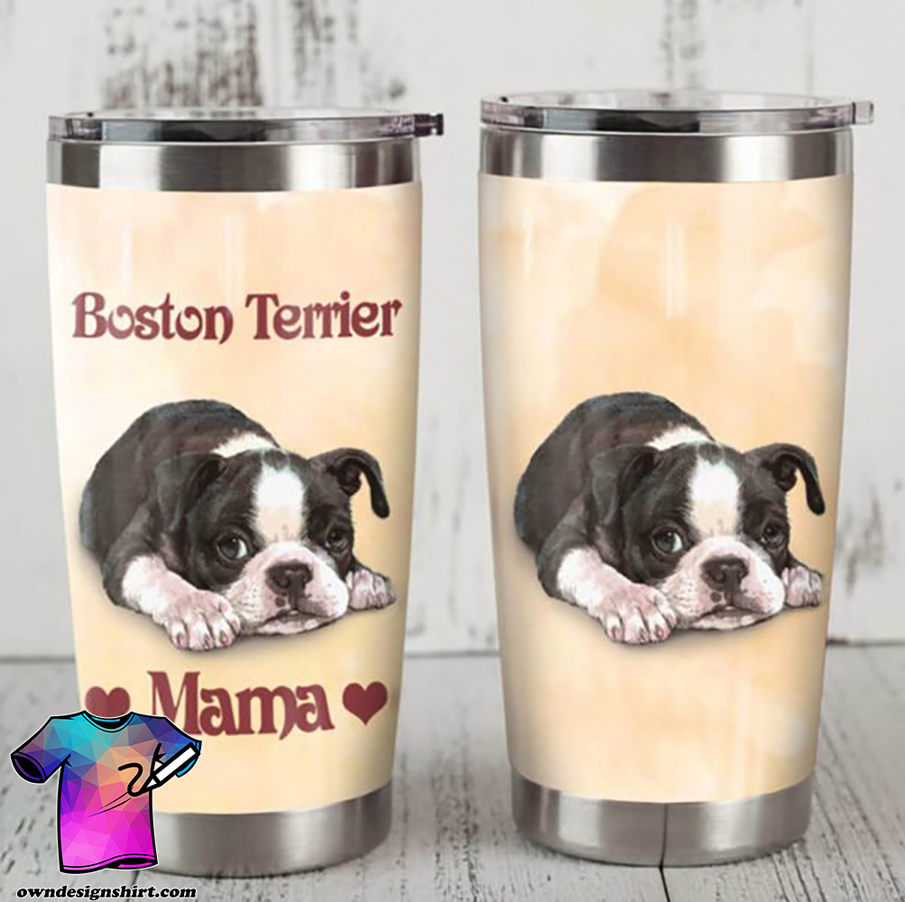 Boston terrier dog mama full printing tumbler