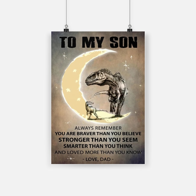 Dinosaur to my son loved more than you know dad poster 2