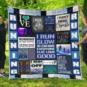 I run slow so I can make everyone else look good all over printed quilt 4