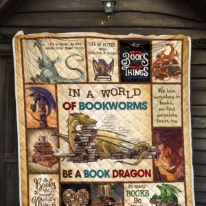 In a world of bookworms be a book dragon full over printed quilt 4