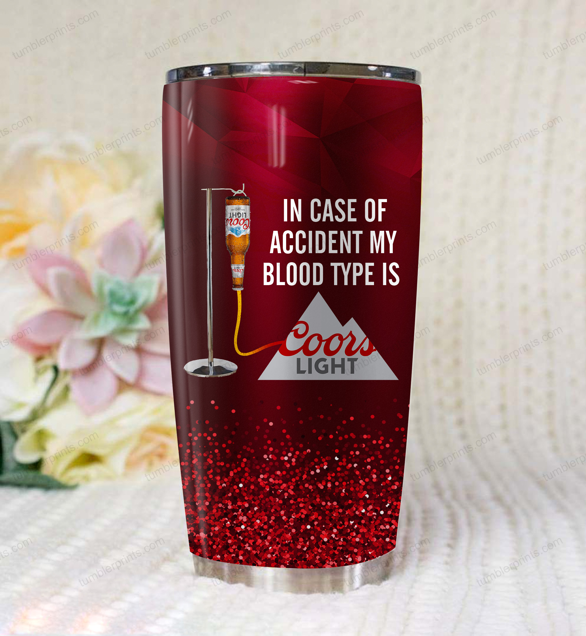 In case of an accident my blood type is coors light tumbler 1