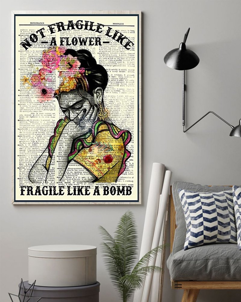 Not fragile like a flower fragile like a bomb poster 1