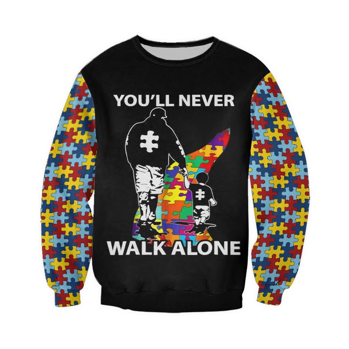 You'll never walk alone autism awareness full over printed sweatshirt