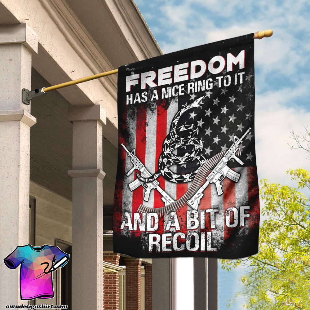 Freedom has a nice ring to it and a bit of recoil flag
