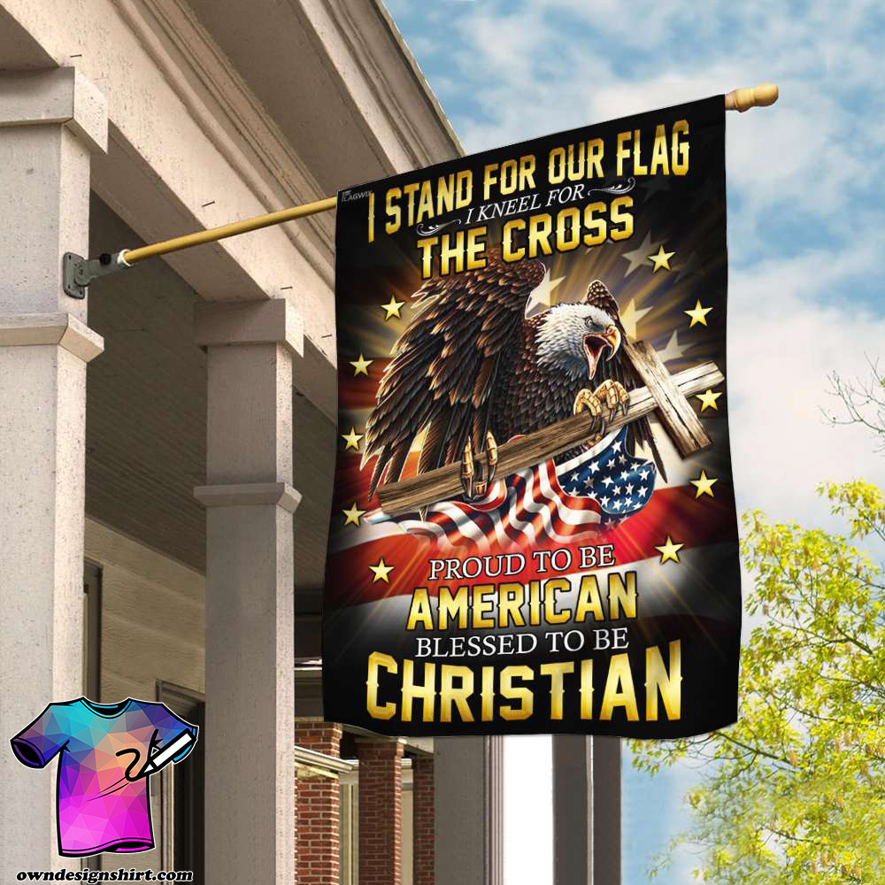 I stand for our flag i kneel for the cross american eagle christian cross flag