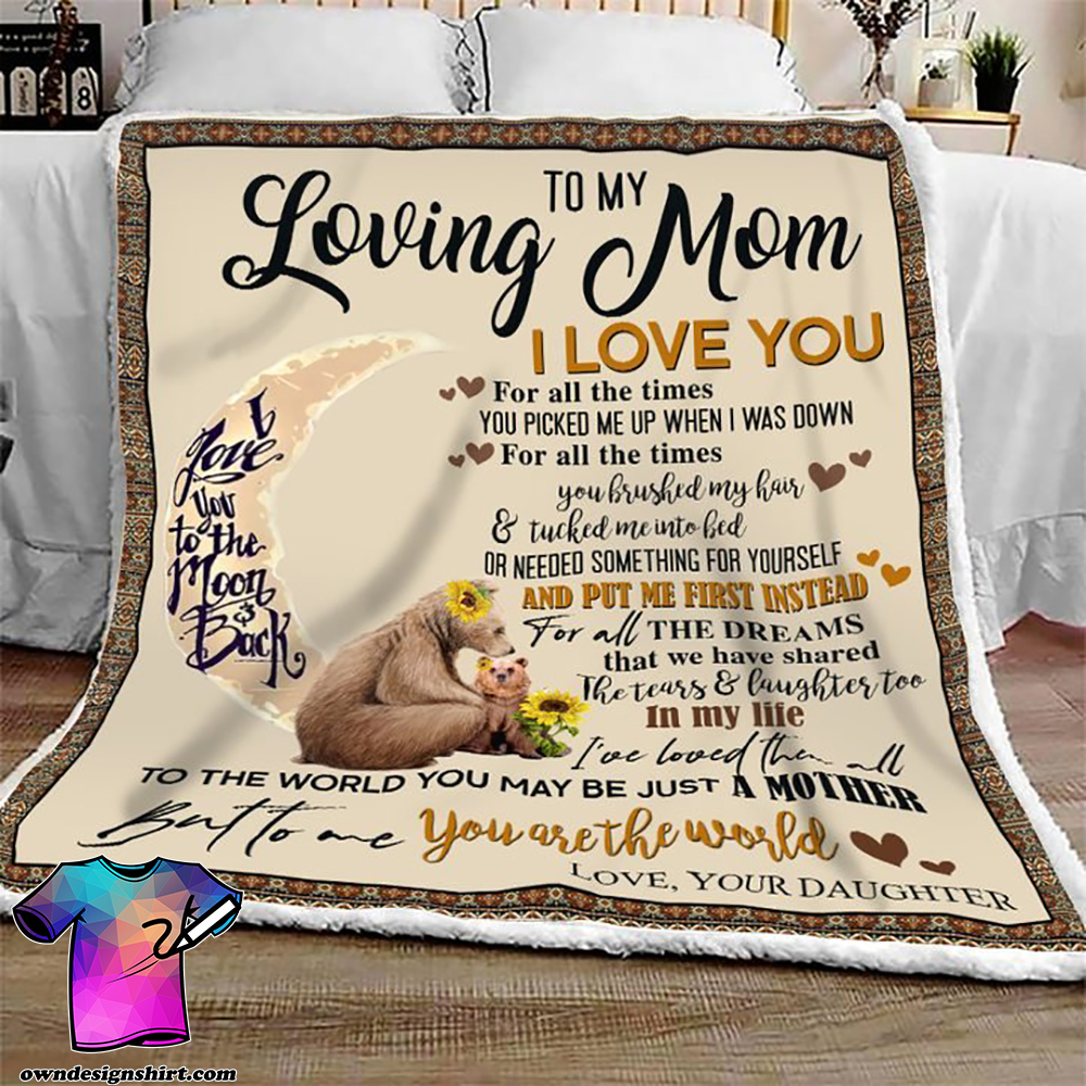 Bear to my loving mom i love you to the moon and back blanket