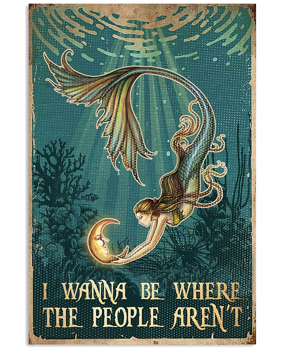 mermaid i wanna be where the people arent vintage poster 2