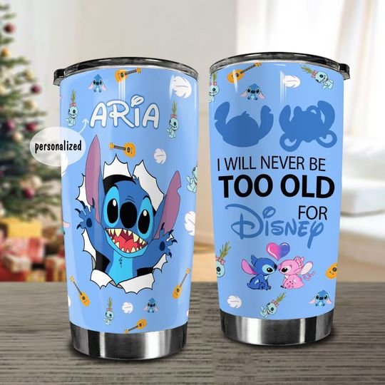 personalized name stitch i will never be too old for disney tumbler 1 - Copy (2)