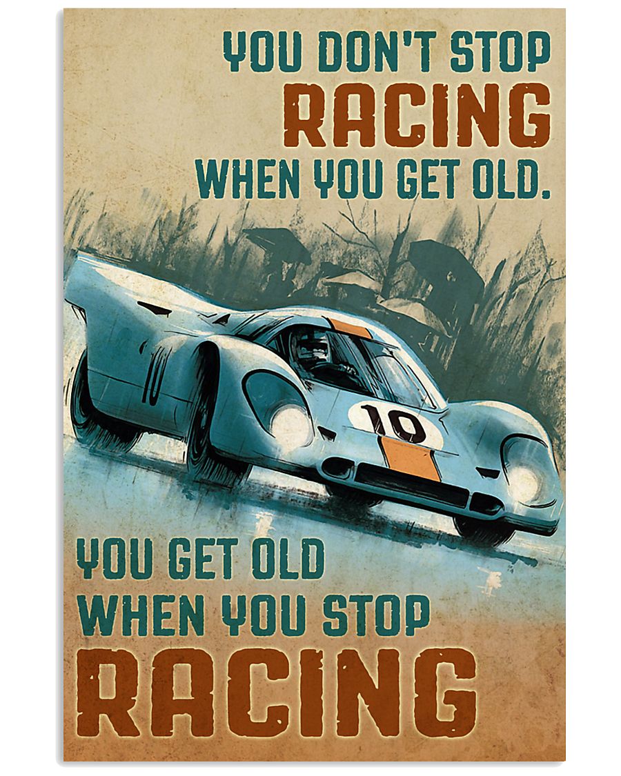 racing formula 1 you dont stop riding when you get old you get old when you stop vintage poster 4