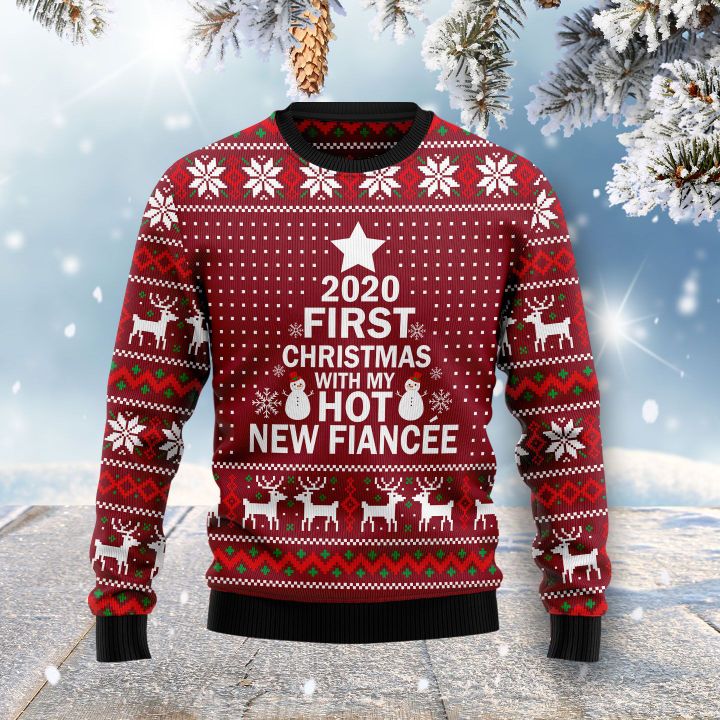 2020 first christmas with my hot new fiance ugly christmas sweater 2