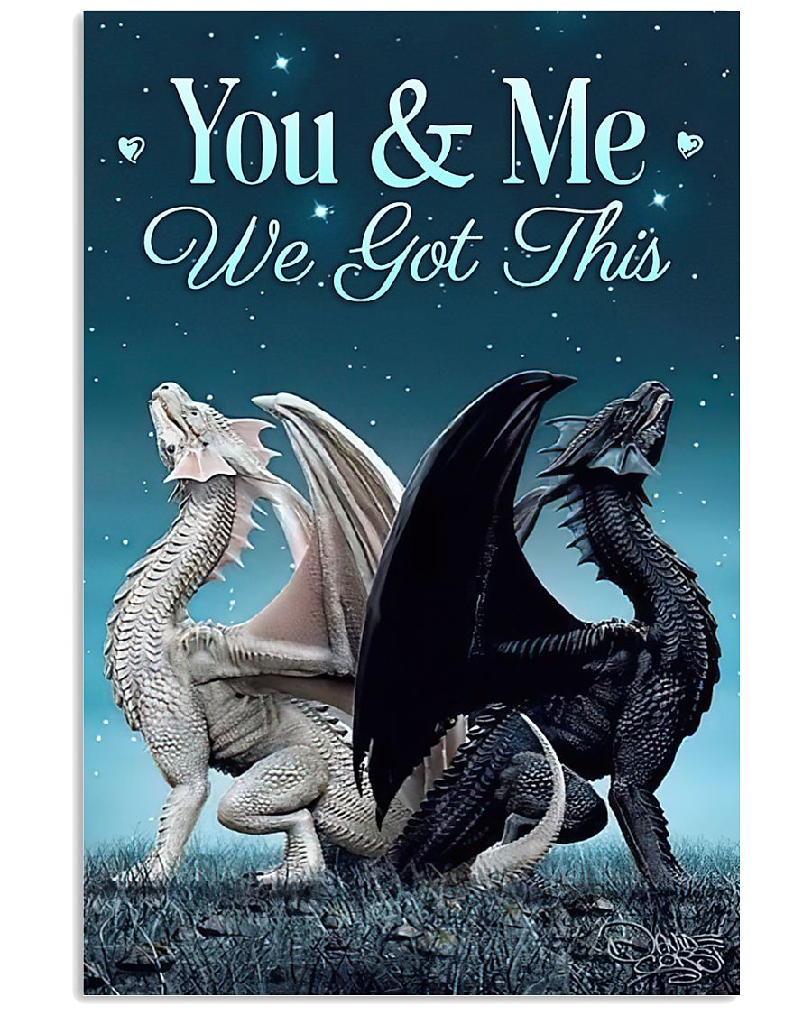 couple dragon you and me we got this poster 1