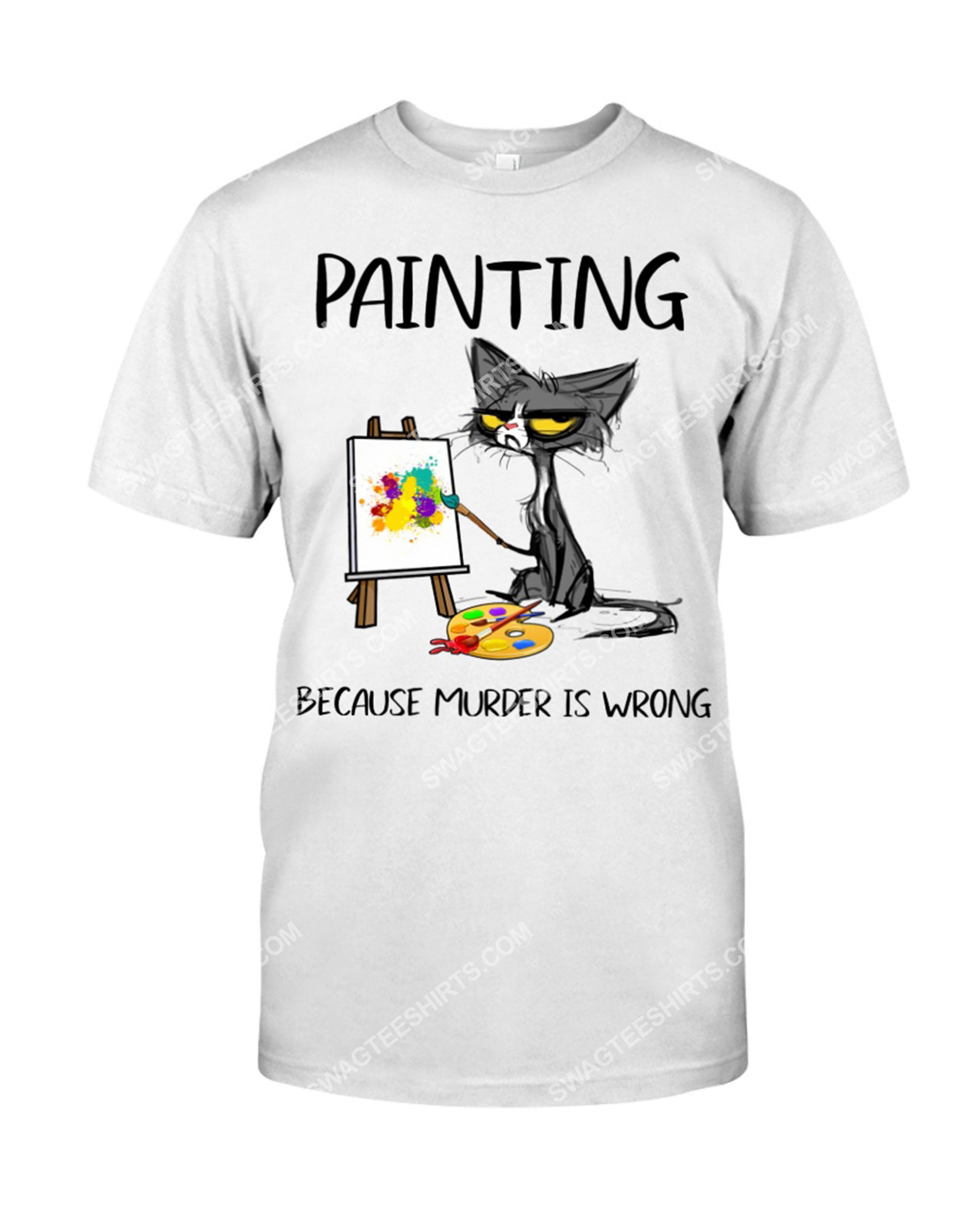 cat painting because murder is wrong shirt 1(1)
