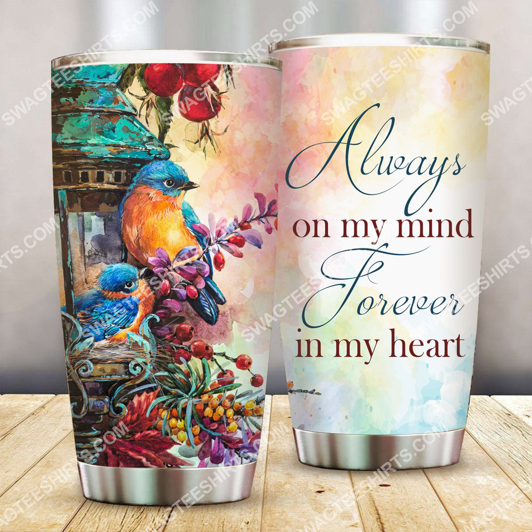 always on my mind forever in my heart all over printed stainless steel tumbler 2(3) - Copy