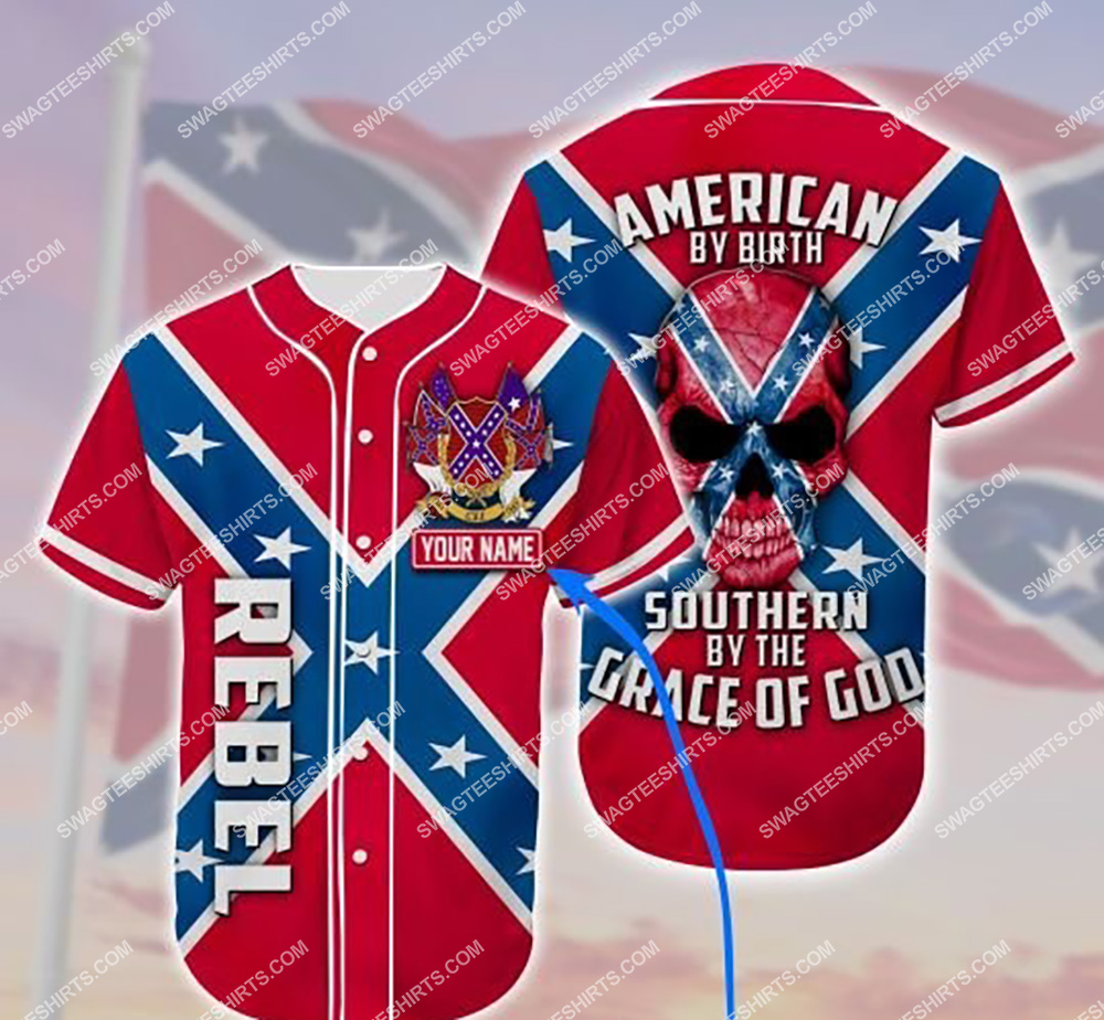 custom name american by birth southern by the grace of God baseball shirt 1(1) - Copy