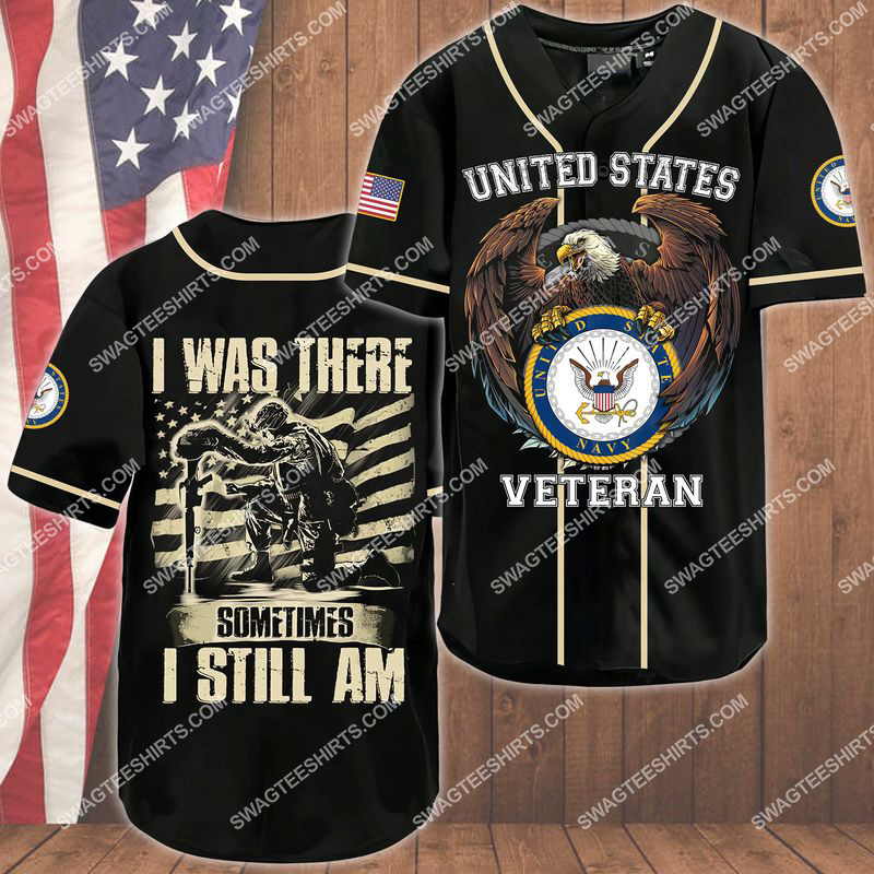i was there sometimes i still am navy veteran baseball shirt 1(1) - Copy